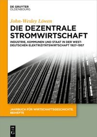 Produktbild: Die dezentrale Stromwirtschaft