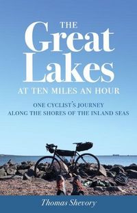 Produktbild: The Great Lakes at Ten Miles an Hour