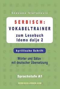 Produktbild: Serbisch: Vokabeltrainer zum Lesebuch "Idemo dalje 2" - kyrillische Schrift