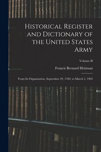 Produktbild: Historical Register and Dictionary of the United States Army
