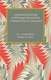 Produktbild: Annotated Renderings of 100 Passages Selected from a Manual of French Composition