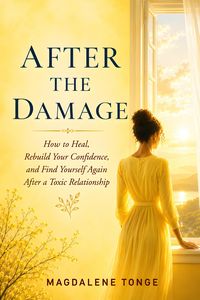 Produktbild: AFTER THE DAMAGE: How to Heal, Rebuild Your Confidence, and Find Yourself Again After a Toxic Relationship
