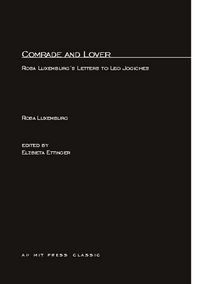 Produktbild: Comrade and Lover: Rosa Luxemburg's Letters to Leo Jogiches