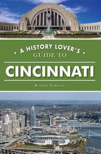 Produktbild: History Lover's Guide to Cincinnati, A