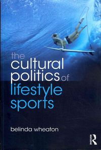 Produktbild: The Cultural Politics of Lifestyle Sports