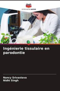 Produktbild: Ing&eacute;nierie tissulaire en parodontie