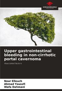 Produktbild: Upper gastrointestinal bleeding in non-cirrhotic portal cavernoma