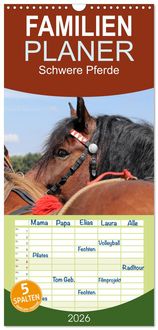 Produktbild: Familienplaner 2026 - Schwere Pferde mit 5 Spalten (Wandkalender, 21 x 45 cm) CALVENDO