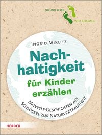 Produktbild: Nachhaltigkeit f&uuml;r Kinder erz&auml;hlen