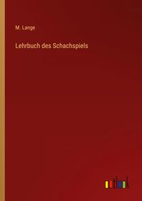 Produktbild: Lehrbuch des Schachspiels