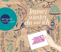 Bild vom Artikel Immer wieder du und ich vom Autor Juliet Ashton