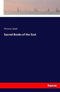 Bild vom Artikel Sacred Books of the East vom Autor Thomas Carlyle