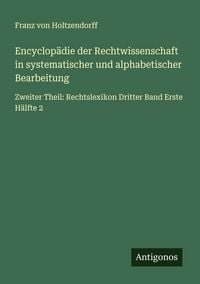 Produktbild: Encyclop&auml;die der Rechtwissenschaft in systematischer und alphabetischer Bearbeitung