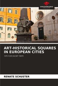 Produktbild: Art-Historical Squares in European Cities