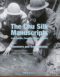Produktbild: Chu Silk Manuscripts from Zidanku, Changsha (Hunan Province), vol. 1