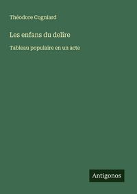 Produktbild: Les enfans du delire