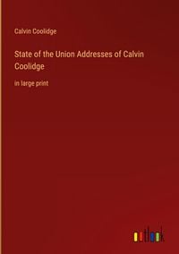 Produktbild: State of the Union Addresses of Calvin Coolidge