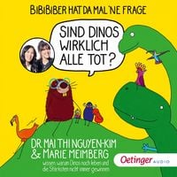 Produktbild: BiBiBiber hat da mal 'ne Frage. Sind Dinos wirklich alle tot?