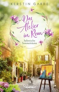 Produktbild: Italienische Sommertr&auml;ume - Das Atelier in Rom