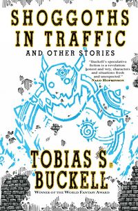 Produktbild: Shoggoths in Traffic and Other Stories