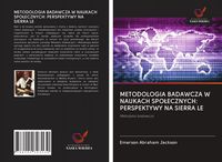 Produktbild: Metodologia Badawcza W Naukach Spo&iquest;ecznych: Perspektywy Na Sierra Le