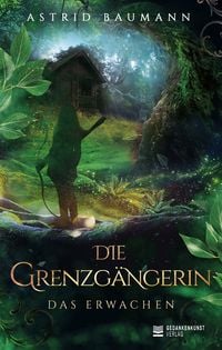 Produktbild: Die Grenzg&auml;ngerin - Das Erwachen (Band 1)