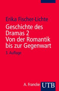 Bild vom Artikel Geschichte des Dramas 2. Von der Romantik bis zur Gegenwart vom Autor Erika Fischer-Lichte