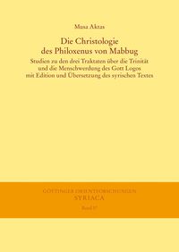 Produktbild: Die Christologie des Philoxenus von Mabbug