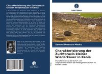 Produktbild: Charakterisierung der Zuchtpraxis kleiner Wiederk&auml;uer in Kenia