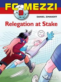 Produktbild: FC Mezzi 9: Relegation at Stake