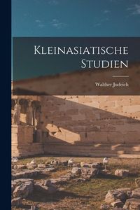Produktbild: Kleinasiatische Studien