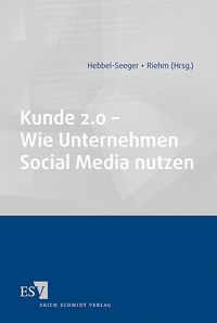 Produktbild: Kunde 2.0 &ndash; Wie Unternehmen Social Media nutzen