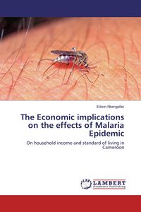 Produktbild: The Economic implications on the effects of Malaria Epidemic