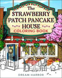 Produktbild: The Strawberry Patch Pancake House Coloring Book
