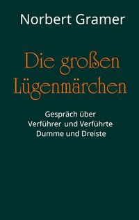 Produktbild: Die gro&szlig;en L&uuml;genm&auml;rchen