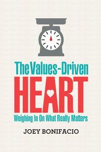 Produktbild: The Values-Driven Heart: Weighing In On What Really Matters