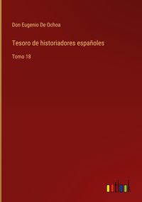 Produktbild: Tesoro de historiadores espa&ntilde;oles