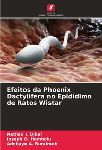 Produktbild: Efeitos da Phoenix Dactylifera no Epid&iacute;dimo de Ratos Wistar