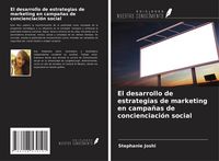 Produktbild: El desarrollo de estrategias de marketing en campa&ntilde;as de concienciaci&oacute;n social