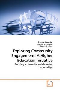 Produktbild: Alexander, G: Exploring Community Engagement: A Higher Educa