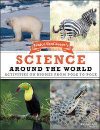 Produktbild: Janice VanCleave's Science Around the World