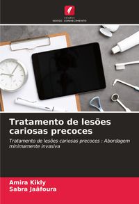 Produktbild: Tratamento de les&otilde;es cariosas precoces
