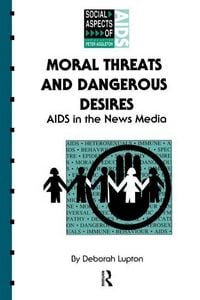 Produktbild: Lupton, D: Moral Threats and Dangerous Desires