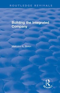 Produktbild: Building the Integrated Company