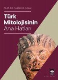 Produktbild: T&uuml;rk Mitolojisinin Ana Hatlari