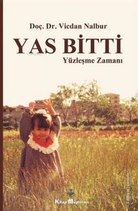 Produktbild: Yas Bitti Y&uuml;zlesme Zamani
