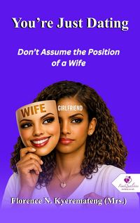 Produktbild: You're Just Dating Don't Assume the Position of a Wife