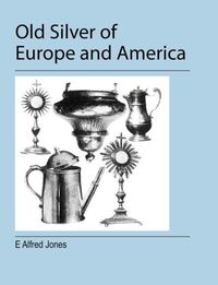 Produktbild: Old Silver of Europe and America