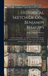 Produktbild: Historical Sketch Of Col. Benjamin Bellows