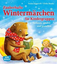 Bild vom Artikel Zauberhafte Wintermärchen für Kindergruppen vom Autor Ulrike Menke